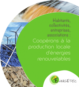 Habitants, collectivités, entreprises, associations : Coopérons à la production locale d’énergies renouvelables